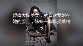 颜值大胸美女，就喜欢我射在她的脸上，妹妹一脸享受着精液